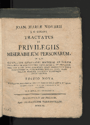 Vorschaubild von Joan. Mariæ Novarii J.C. Lucani Tractatus De Privilegiis Miserabilium Personarum