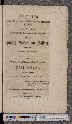 Vorschaubild von Factum juncta Deductione Rationum pro Sententia L.O.R. in Sachen des Großfürstlichen Schleswig-Holsteinischen Etatsraths, Herrn Hinrich Detlev von Saldern, zu Glückstadt, Provocaten, jetzo Appellaten, wider den Schutzjuden und Pächtern der Laaländischen Fähre, Hertz Engel, zu Burg auf Fehmern, anmaßlichen Provocanten, jetzo Appellanten