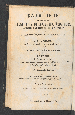 Vorschaubild von Catalog der reichhaltigen Sammlung von Münzen, Medaillen und Nothmünzen, sowie der numismatischen Bibliothek des J. J. R. Whaites ... nebst der Sammlung antiker Münzen des Theodor Rohde ...