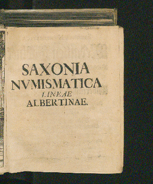 Vorschaubild von Index Generalis, tam Personarvm quam Rervm, quae in Wilhelmi Ernesti Tenzelii Saxonia Nvmismatica, & quidem Tomo I. II. III. IV. Lineae Ernestinae continentur