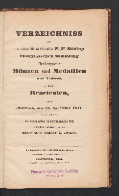 Vorschaubild von Verzeichniss der von weiland Herrn Oberalten P. F. Röding hinterlassenen Sammlung Hamburgischer Münzen und Medaillen und anderer, vornämlich Bracteaten, welche Mittwoch, den 24. Nov. 1847 hieselbst ... versteigert werden