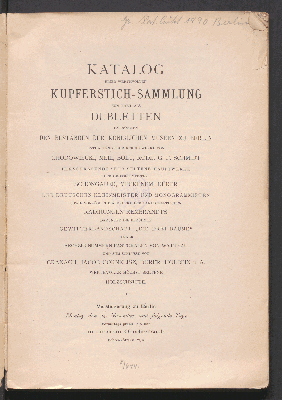 Vorschaubild von Katalog einer werthvollen Kupferstich-Sammlung zum Theil als Dubletten entnommen den Beständen der Königlichen Museen zu Berlin