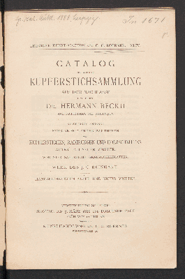 Vorschaubild von Catalog der reichen Kupferstichsammlung aus dem Nachlasse des Herrn Dr. Hermann Beckh auf Rathsberg bei Erlangen