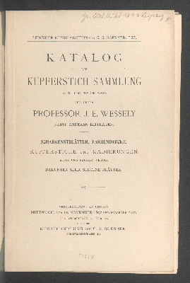 Vorschaubild von Katalog der Kupferstich-Sammlung aus dem Nachlasse des Herrn Prof. Wessely nebst anderen Beiträgen