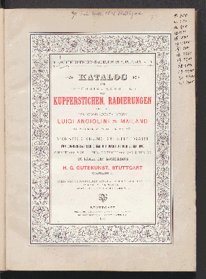 Vorschaubild von Katalog der berühmten Sammlung von Kupferstichen, Radierungen etc. etc. des verstorbenen Herrn Luigi Angiolini in Mailand und anderer wertvoller Beiträge