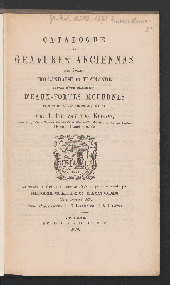 Vorschaubild von Catalogue de gravures anciennes des écoles hollandaises et flamande, suivies d'une collection d'eaux-fortes modernes, formant le cabinet d'estampes réuni par Mr. J.Ph. van der Kellen