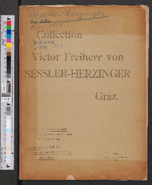 Vorschaubild von [Katalog der hinterlassenen Sammlungen von modernen Ölgemälden, Aquarellen, Handzeichnungen, Kupferstichen, Radirungen, Antiquitäten etc. aus dem Besitze des Herrn Victor Freiherrn von Sessler-Herzinger ... ; öffentliche Versteigerung ... 24. April 1899 und die darauffolgenden Tage]