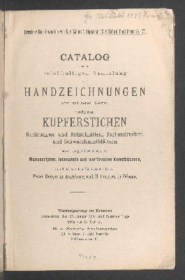 Vorschaubild von Katalog einer reichhaltigen Sammlung von Handzeichnungen alter und neuer Meister, vorzueglichen Kupferstichen, Radierungen und Holzschnitten, Farbendrucken und Schwarzkunstblaettern sowie einigen hoechst seltenen Manuscripten, Incunabeln und wertvollen Kunstbuechern, zum Teil aus dem Nachlass der Herren Peter Geiger und H. Courten in Odessa