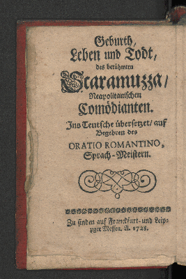 Vorschaubild von Geburth, Leben und Todt, des berühmten Scaramuzza/ Neapolitanischen Comödianten