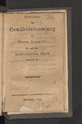 Vorschaubild von Katalogus der Gemähldesammlung des Herrn Leonelli die auf dem Eimbeckischen Hause ausgestellt ist.