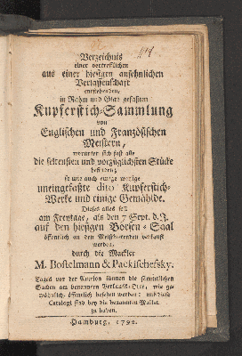 Vorschaubild von Verzeichniß einer vortreflichen aus einer hiesigen ansehnlichen Verlassenschaft entstehenden, in Rahm und Glas gefaßten Kupferstich-Sammlung von Englischen und Französischen Meistern,  dieses alles soll am Freytage, als den 7 Sept. d.J. auf dem hiesigen Börsen-Saal ... verkauft werdne sollen