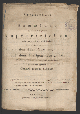 Vorschaubild von Verzeichnis einer Sammlung der schönsten Englischen  Kupferstichen, alle unter Glas und Rahm, welche den  6ten May 1791, auf dem hiesigen Börsensaal ... verkauft werden sollen,