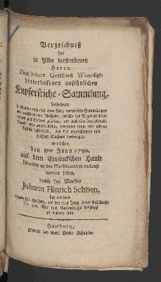 Vorschaubild von Verzeichnis des in Plön verstorbenen Herrn Dominicus Gottfried Waerdigh hinterlassenen vortreflichen Kupferstiche-Sammlung, bestehend in Werken mit und ohne Text, vermischte Sammlungen von verschiedenen Meistern, ...welche den 8ten Juny 1790 auf dem Eimbeckschen Hause, ... verkauft werden