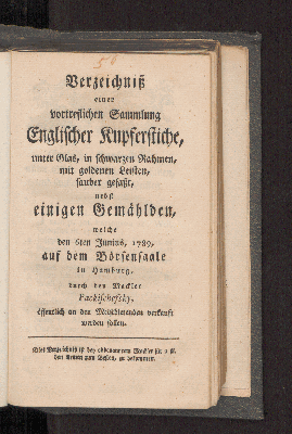Vorschaubild von Verzeichniß einer vortreflichen Sammlung Englischer Kupferstiche, unter Glas ... nebst einigen Gemählden, welche den 6ten Junius, 1789, auf dem Börsensaale in Hamburg,