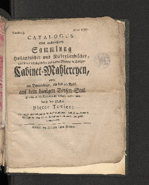 Vorschaubild von Catalogus einer auserlesenen Sammlung Holländischer und Niederländischer, ... Cabinet-Mahlereyen,  welche am Donnerstage, als den 19 April, auf dem Börsensaale , ...  verkauft werden sollen ...
