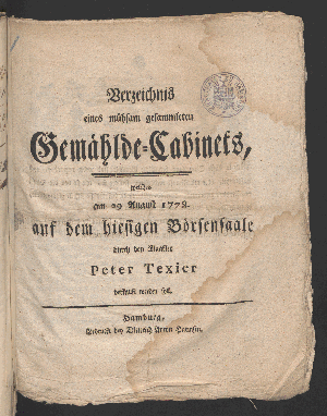 Vorschaubild von Verzeichnis eines mühsam gesammleten Gemählde-Cabinets, welches am Sonnabend, den 29ten August 1778 auf dem hiesigen Börsen-Saal