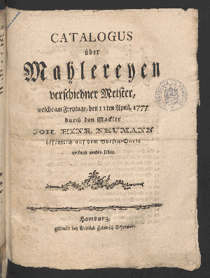 Vorschaubild von Catalogus über Mahlereyen verschiedner Meister, welche am Freytage, den 11ten April, 1777