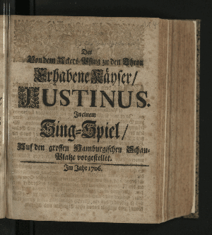 Vorschaubild von Der Von dem Ackers-Pflug zu den Thron Erhabene Käyser/ Justinus