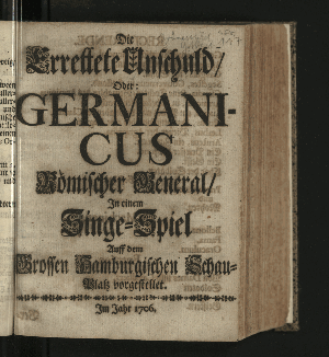 Vorschaubild von Die Errettete Unschuld/ Oder: Germanicus Römischer General