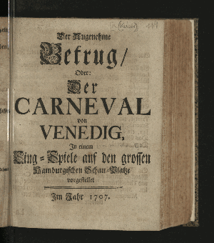 Vorschaubild von Der Angenehme Betrug/ Oder: Der Carneval von Venedig