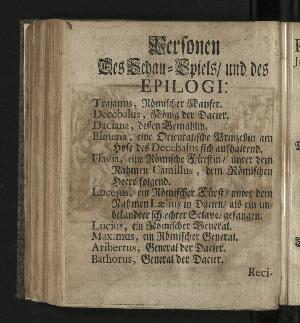 Vorschaubild von [Der die Vestung Siebenbürgisch-Weissenburg erobernde und über die Dacier triumphirende Kayser Trajanus, Wurde/ An dem theuren Carols- und Nahmenstage/ Ihro Röm. Kayserl. und Cathol. Majestät/ ... Wegen des andern/ unter Helden-müthiger Anführung Ihro Durchl. des Printzen Eugenius, über die Türcken befochtenen Sieges/ und darauf höchst-glücklich erfolgter Eroberung der Vestung Griechisch-Weissenburg/ oder Belgrad, Zu Bezeugung der allerunterthänigsten hierob geschöpfften Freude/ in einem dazu verfertigten Sing-Spiele/ und deßwegen errichteter Ehren-Pforte/ Auf dem Hamburgischen Schau-Platz/ fürgestellet/ Im Monath November/ 1717.]