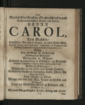 Vorschaubild von [Der die Vestung Siebenbürgisch-Weissenburg erobernde und über die Dacier triumphirende Kayser Trajanus, Wurde/ An dem theuren Carols- und Nahmenstage/ Ihro Röm. Kayserl. und Cathol. Majestät/ ... Wegen des andern/ unter Helden-müthiger Anführung Ihro Durchl. des Printzen Eugenius, über die Türcken befochtenen Sieges/ und darauf höchst-glücklich erfolgter Eroberung der Vestung Griechisch-Weissenburg/ oder Belgrad, Zu Bezeugung der allerunterthänigsten hierob geschöpfften Freude/ in einem dazu verfertigten Sing-Spiele/ und deßwegen errichteter Ehren-Pforte/ Auf dem Hamburgischen Schau-Platz/ fürgestellet/ Im Monath November/ 1717.]