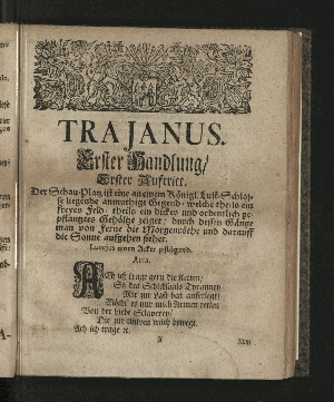 Vorschaubild von [Der die Vestung Siebenbürgisch-Weissenburg erobernde und über die Dacier triumphirende Kayser Trajanus, Wurde/ An dem theuren Carols- und Nahmenstage/ Ihro Röm. Kayserl. und Cathol. Majestät/ ... Wegen des andern/ unter Helden-müthiger Anführung Ihro Durchl. des Printzen Eugenius, über die Türcken befochtenen Sieges/ und darauf höchst-glücklich erfolgter Eroberung der Vestung Griechisch-Weissenburg/ oder Belgrad, Zu Bezeugung der allerunterthänigsten hierob geschöpfften Freude/ in einem dazu verfertigten Sing-Spiele/ und deßwegen errichteter Ehren-Pforte/ Auf dem Hamburgischen Schau-Platz/ fürgestellet/ Im Monath November/ 1717.]