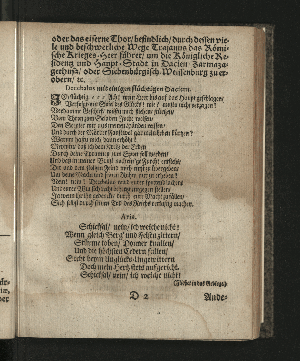 Vorschaubild von [Der die Vestung Siebenbürgisch-Weissenburg erobernde und über die Dacier triumphirende Kayser Trajanus, Wurde/ An dem theuren Carols- und Nahmenstage/ Ihro Röm. Kayserl. und Cathol. Majestät/ ... Wegen des andern/ unter Helden-müthiger Anführung Ihro Durchl. des Printzen Eugenius, über die Türcken befochtenen Sieges/ und darauf höchst-glücklich erfolgter Eroberung der Vestung Griechisch-Weissenburg/ oder Belgrad, Zu Bezeugung der allerunterthänigsten hierob geschöpfften Freude/ in einem dazu verfertigten Sing-Spiele/ und deßwegen errichteter Ehren-Pforte/ Auf dem Hamburgischen Schau-Platz/ fürgestellet/ Im Monath November/ 1717.]