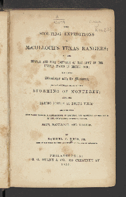 Vorschaubild von The scouting expeditions of McCulloch's Texas rangers; or, The summer and fall campaign of the Army of the United States in Mexico-1846