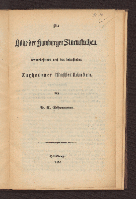 Vorschaubild von Die Höhe der Hamburger Sturmfluthen, vorausbestimmt nach den betreffenden Cuxhavener Wasserständen