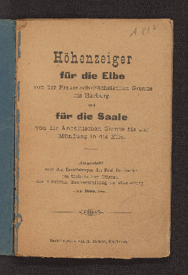 Vorschaubild von Höhenzeiger für die Elbe von der Preussisch-Sächsichen Grenze bis Harburg, und für die Saale von der Anhaltischen Grenze bis zur Mündung in die Elbe