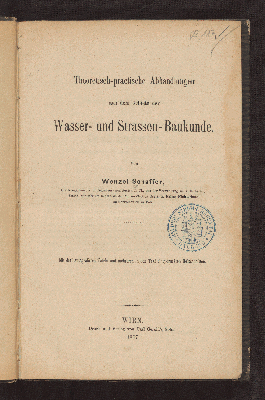 Vorschaubild von Theoretisch-practische Abhandlungen aus dem Gebiete der Wasser- und Strassen-Baukunde