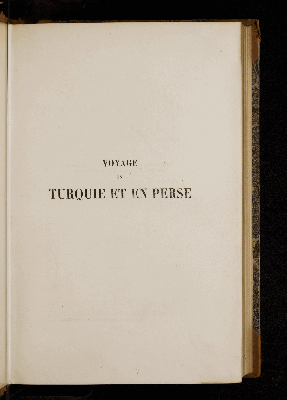 Vorschaubild von [Voyage en Turquie et en Perse exécuté par ordre du gouvernement français]