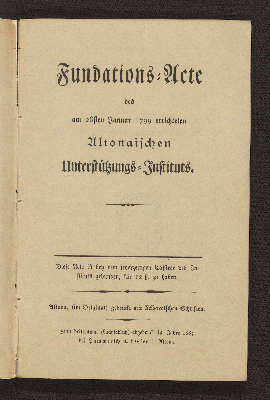 Vorschaubild von Fundations-Acte des am 28sten Januar 1799 errichteten Altonaischen Unterstützungs-Instituts