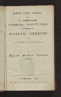 Vorschaubild von Zweyter Theil des der Hamburgischen Commerz-Deputation gewidmeten Waaren-Lexicon in Zwölf Sprachen
