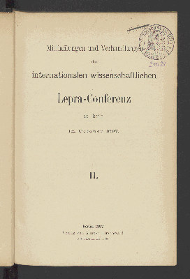 Vorschaubild von [Mittheilungen und Verhandlungen der Internationalen Wissenschaftlichen Lepra-Conferenz zu Berlin im October 1897]