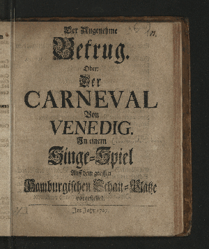 Vorschaubild von Der Angenehme Betrug. Oder: Der Carneval Von Venedig