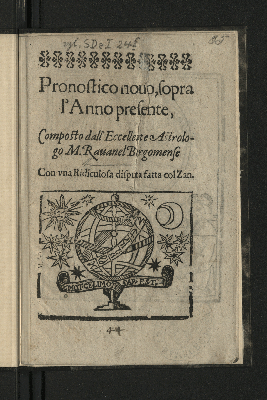 Vorschaubild von Pronostico nouo, sopra l'Anno presente, Composto dall'Eccellente Astrologo M. Rauanel Bergomense