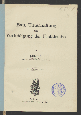 Vorschaubild von Bau, Unterhaltung und Verteidigung der Flußdeiche