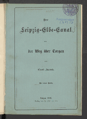 Vorschaubild von Der Leipzig-Elbe-Canal und der Weg über Torgau