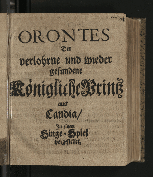 Vorschaubild von Orontes Der verlohrne und wieder gefundene Königliche Printz aus Candia