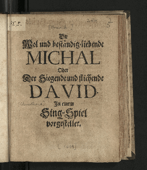 Vorschaubild von Die Wol und beständig-liebende Michal Oder Der Siegende und fliehende David