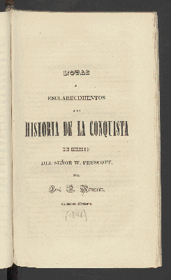 Vorschaubild von Notas y esclarecimientos a la Historia de la conquista de México del señor W. Prescott