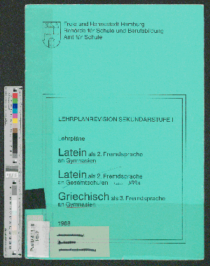 Vorschaubild von Lehrpläne Latein als 2. Fremdsprache an Gymnasien ; Latein als 2. Fremdsprache an Gesamtschulen ; Griechisch als 3. Fremdsprache an Gymnasien