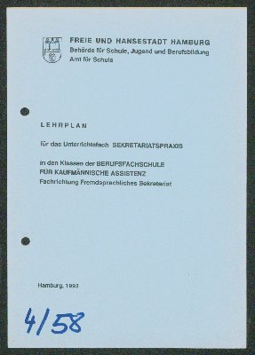 Vorschaubild von Lehrplan für das Unterrichtsfach Sekretariatspraxis in den Klassen der Berufsfachschule für Kaufmännische Assistenz, Fachrichtung Fremdsprachliches Sekretariat