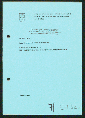 Vorschaubild von Lehrplan für das Unterrichtsfach Ernährungslehre in den Klassen der Fachschule für Hauswirtschaftsleiterinnen/Hauswirtschaftsleiter