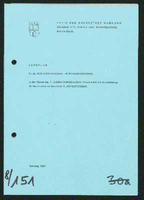 Vorschaubild von Lehrplan für die berufsbezogenen Unterrichtsfächer in den Klassen des 1. Ausbildungsjahres (Berufsfeldbreite Grundbildung) der Berufsschule im Berufsfeld Elektrotechnik