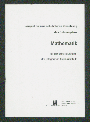 Vorschaubild von Beispiel für eine schulinterne Umsetzung des Rahmenplans Mathematik für die Sekundarstufe I der integrierten Gesamtschule