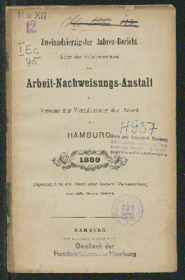 Vorschaubild von [Jahres-Bericht über die Wirksamkeit der Arbeit-Nachweisungs-Anstalt des Vereins zur Vermittelung der Arbeit von 1848 in Hamburg]