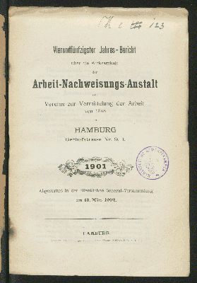 Vorschaubild von [Jahres-Bericht über die Wirksamkeit der Arbeit-Nachweisungs-Anstalt des Vereins zur Vermittelung der Arbeit von 1848 in Hamburg]